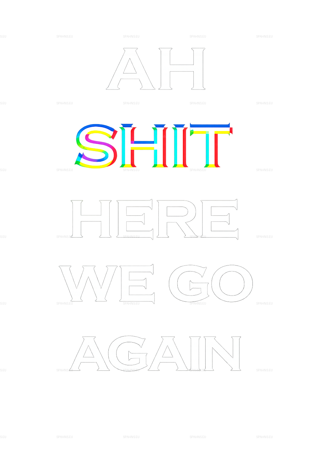 HERE WE GO AGAIN